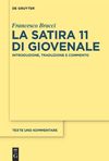 Bracci F.  La satira 11 di Giovenale. Introduzione, traduzione e commento